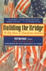 Building the Bridge : 10 Big Ideas to Transform America - Book