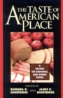 The Taste of American Place : A Reader on Regional and Ethnic Foods - Book