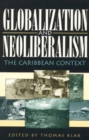 Globalization and Neoliberalism : The Caribbean Context - Book