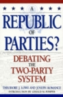A Republic of Parties? : Debating the Two-Party System - Book