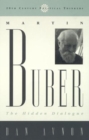 Martin Buber : The Hidden Dialogue - Book