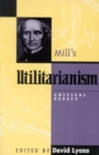 Mill's Utilitarianism : Critical Essays - Book