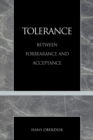 Tolerance : Between Forbearance and Acceptance - Book