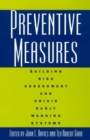 Preventive Measures : Building Risk Assessment and Crisis Early Warning Systems - Book