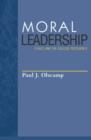 Moral Leadership : Ethics and the College Presidency - Book