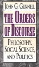 The Orders of Discourse : Philosophy, Social Science, and Politics - Book