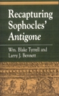 Recapturing Sophocles' Antigone - Book