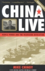 China Live : People Power and the Television Revolution - Book