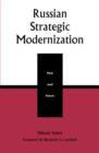 Russian Strategic Modernization : Past and Future - Book