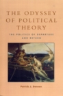 The Odyssey of Political Theory : The Politics of Departure and Return - Book