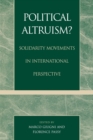 Political Altruism? : Solidarity Movements in International Perspective - Book