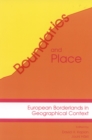 Boundaries and Place : European Borderlands in Geographical Context - Book