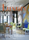 Jeffrey Bilhuber: Defining Luxury : The Qualities of Life at Home - Book