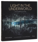 Light in the Underworld : Diving the Mexican Cenotes - Book