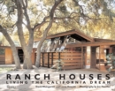 Ranch Houses : Living the California Dream - Book