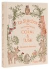 In Stitches : The Enchanted World of Coral & Tusk - Book