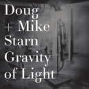 Doug and Mike Starn : Gravity of Light - Book