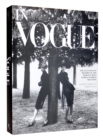 In Vogue : An Illustrated History of the World's Most Famous Fashion Magazine - Book