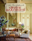 An Invitation to Chateau du Grand-Luce : Decorating a Great French Country House - Book