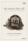 The Stories They Tell : Artifacts from the National September 11 Memorial Museum - Book
