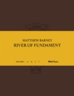Matthew Barney : River of Fundament - Book