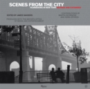 Scenes from the City : Filmmaking in New York. Revised and Expanded - Book