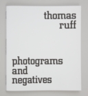 Thomas Ruff : Photograms and Negatives - Book