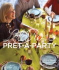 Pret-a-Party : Great Ideas for Good Times and Creative Entertaining - Book