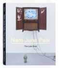 Nam June Paik : The Late Style - Book