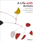 A Life with Artists : Hannelore and Rudolph Schulhof - Book