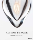 Alison Berger: Glass and Light - Book
