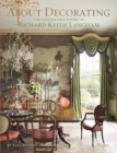 About Decorating : The Remarkable Rooms of Richard Keith Langham - Book