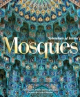 Mosques : Splendors of Islam - Book