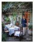 Julia Reed's New Orleans : Food, Fun, Friends, and Field Trips for Letting the Good Times Roll - Book