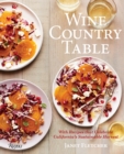 Wine Country Table : Recipes Celebrating California's Sustainable Harvest - Book