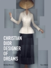 Christian Dior: Designer of Dreams - Book