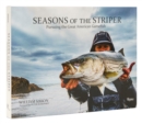 Seasons of the Striper : Pursuing the Great American Gamefish - Book