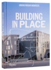 Lorcan O'Herlihy Architects : Building In Place - Book