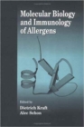 Molecular Biology and Immunology of Allergens - Book