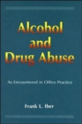Alcohol and Drug Abuse as Encountered in Office Practice - Book