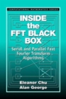 Inside the FFT Black Box : Serial and Parallel Fast Fourier Transform Algorithms - Book