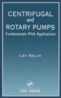 Centrifugal & Rotary Pumps : Fundamentals With Applications - Book
