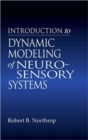 Introduction to Dynamic Modeling of Neuro-Sensory Systems - Book