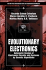 Evolutionary Electronics : Automatic Design of Electronic Circuits and Systems by Genetic Algorithms - Book