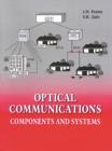Optical Communications : Components and Systems - Book