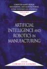 Computer-Aided Design, Engineering, and Manufacturing : Systems Techniques and Applications, Volume VII, Artificial Intelligence and Robotics in Manufacturing - Book