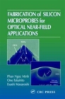 Fabrication of Silicon Microprobes for Optical Near-Field Applications - Book