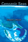 Cenozoic Seas : The View From Eastern North America - Book