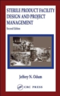 Sterile Product Facility Design and Project Management - Book