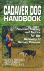 Cadaver Dog Handbook : Forensic Training and Tactics for the Recovery of Human Remains - Book